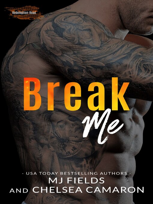 Title details for Break Me by Chelsea Camaron - Available